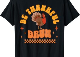Bruh Meme Funny Thanksgiving Turkey Boys Mens Thankful Retro T-Shirt