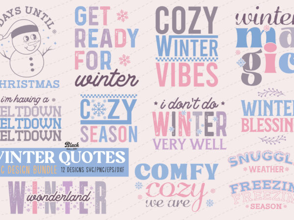 Winter quotes svg bundle t shirt design for sale