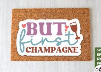 But first champagne Stickers Design