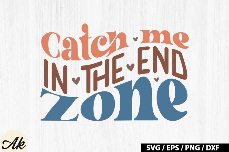 Catch me in the end zone Retro SVG