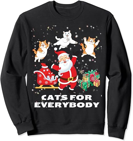 Cats for Everybody Funny Santa Claus Christmas Cat Catmas Sweatshirt