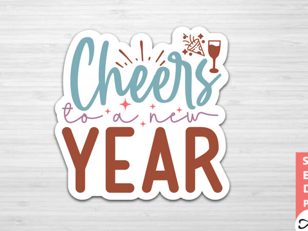 Cheers to a new year stickers design