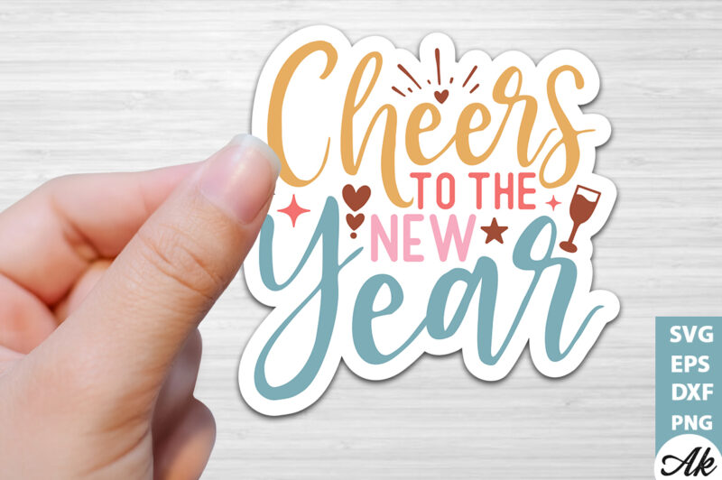 Cheers to the new year Stickers Design
