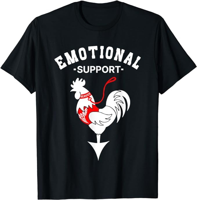 Chicken Emotional Support Cock T-Shirt