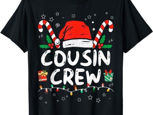 Christmas cousin crew santa hat men women kids t-shirt Christmas cousin crew santa hat men women kids t-shirt
