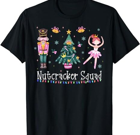 Christmas nutcracker squad ballet dance women kids girls t-shirt 1