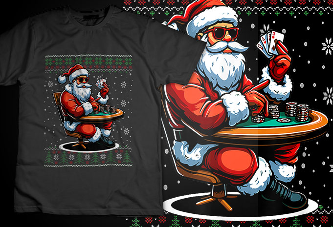Christmas Poker Santa Poker Player Ugly Christmas Xmas TShirt Design