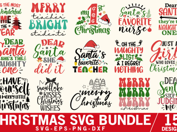 Christmas svg bundle, funny christmas shirt, winter svg, santa svg, holiday, merry christmas shirt, christmas cut files t shirt vector file
