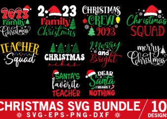 Christmas SVG Bundle, Christmas Quotes Shirt, Merry Christmas 2023 Shirt, Christmas Cut File, Christmas Svg, Christmas Print Template, Xmas t shirt vector file