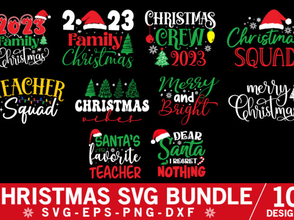 Christmas svg bundle, christmas quotes shirt, merry christmas 2023 shirt, christmas cut file, christmas svg, christmas print template, xmas t shirt vector file