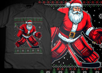 Christmas Santa Hockey Goalie Ugly Christmas TShirt Design