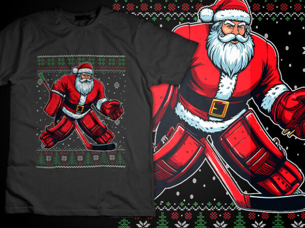 Christmas santa hockey goalie ugly christmas tshirt design