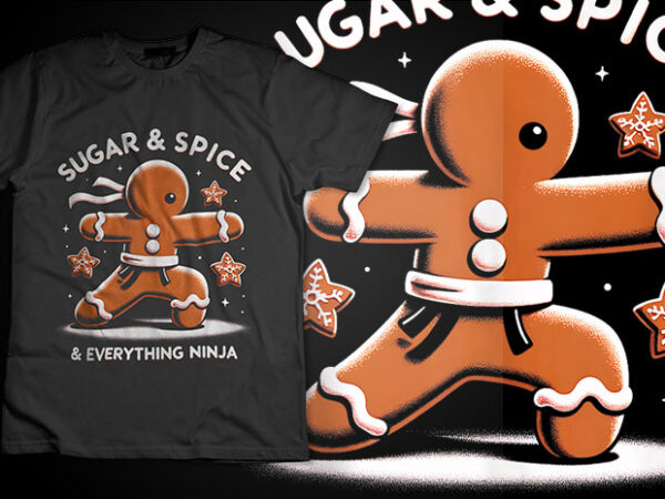 Christmas sugar & spice & everything ninja funny t-shirt design