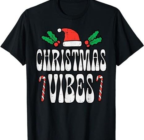 Christmas vibes retro vintage groovy xmas men women kids t-shirt
