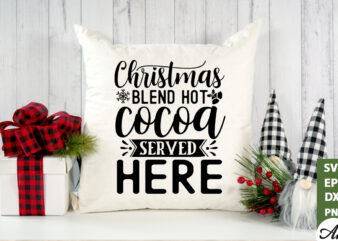 Christmas blend hot cocoa served here SVG t shirt vector file