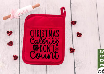 Christmas calories dont count Pot Holder SVG t shirt vector file