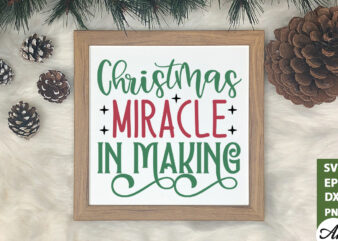 Christmas miracle in making Sign Making SVG