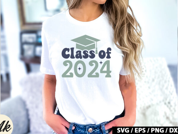 Class of 2024 retro svg t shirt vector file