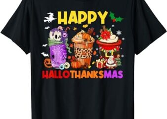 Coffee Halloween Thanksgiving Christmas Happy Hallothanksmas T-Shirt