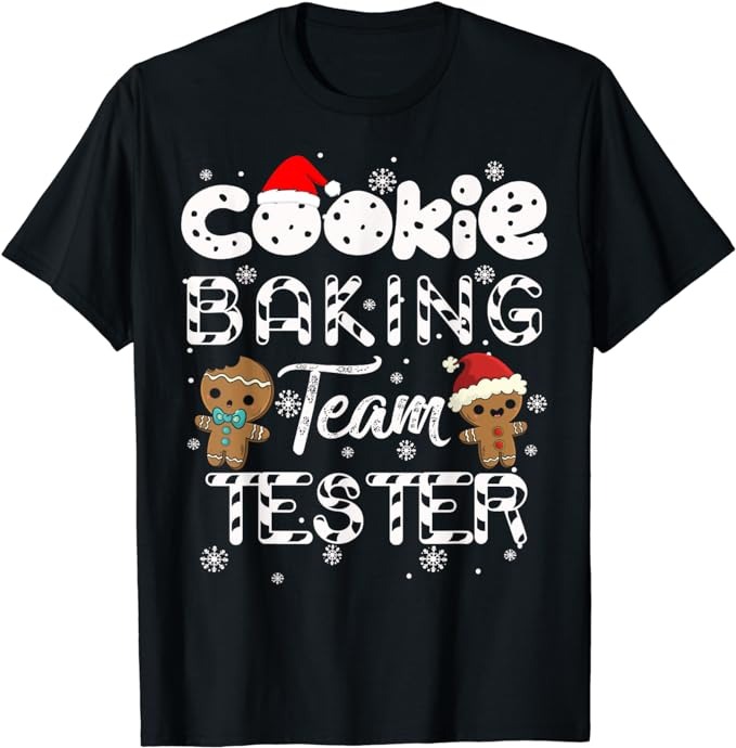 Cookie Baking Team Tester Gingerbread Christmas T-Shirt