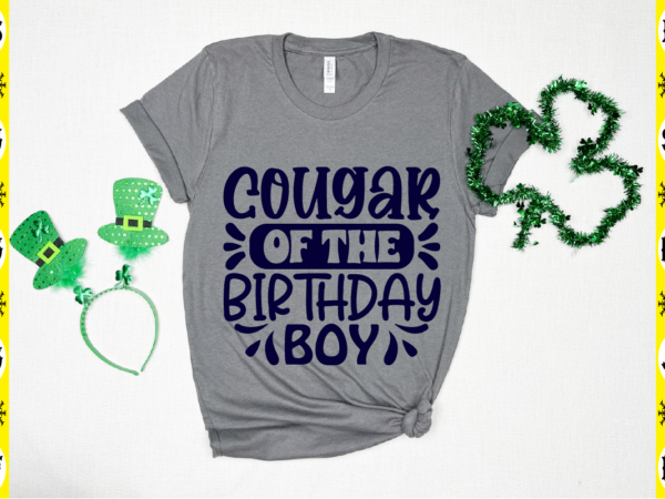Cougar of the birthday boy t shirt vector file