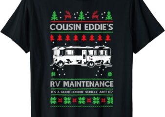 Cousin Eddies RV Maintenance Funny Holiday Ugly Christmas T-Shirt png file