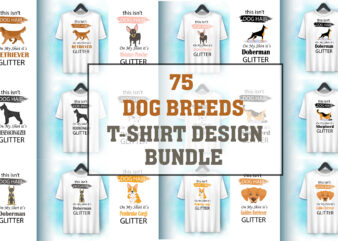 75 Dog Bread T-Shirt Design