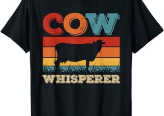 Cow Whisperer Retro Cattle Breeder Farmer Animals Dairy Cow T-Shirt