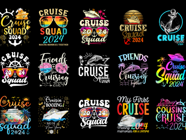 15 cruise squad vacation 2024 shirt designs bundle for commercial use, cruise squad vacation 2024 t-shirt, cruise squad vacation 2024 png fi