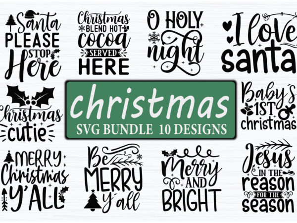 Cute christmas svg bundle t shirt vector file