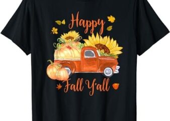 Cute Old Truck and Pumpkins Happy Fall Y’all Thanksgiving T-Shirt
