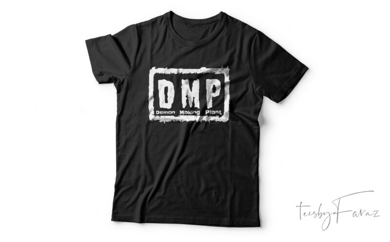 DMP| T-shirt design for sale