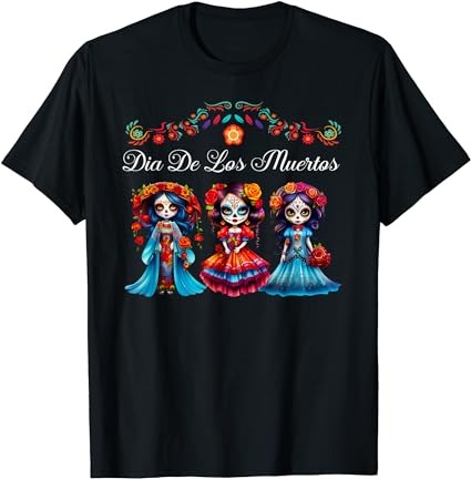 De los muertos la catrina day of the dead sugar skull girls t-shirt
