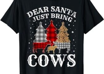 Dear Santa Just Bring Cows Christmas Buffalo Plaid Heifer T-Shirt
