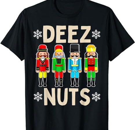 Deez nuts nutcracker ugly christmas sweater funny meme t-shirt