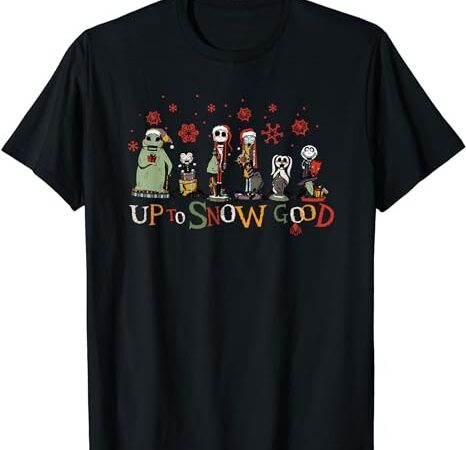 Disney nightmare before christmas up to snow good nutcracker t-shirt