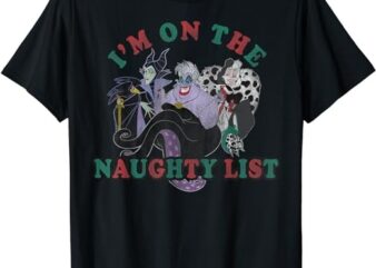 Disney Villains Christmas I’m On The Naughty List T-Shirt