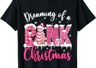 Dreaming Of A Pink Christmas Tree Cakes Xmas Holiday Pajamas T-Shirt