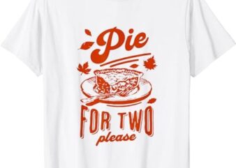 Eating Pumpkin Pie For Two Thanksgiving Pregnancy Women T-Shirt PNG File