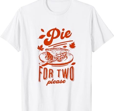 Eating pumpkin pie for two thanksgiving pregnancy women t-shirt png file Eating pumpkin pie for two thanksgiving pregnancy women t-shirt png file