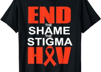 End HIV Shame Stigma Red Ribbon Awareness World Aids Day T-Shirt