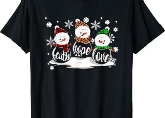 Faith Hope Love Snowman Christmas Pajama Cute Winter X-Mas T-Shirt