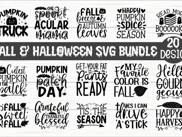 Fall & halloween svg bundle t shirt graphic design