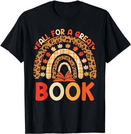 Fall for a great book science reading teacher thanksgiving t-shirt