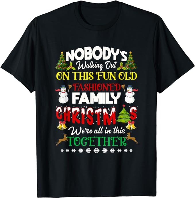 Family Christmas we are all in this together Merry Xmas T-Shirt