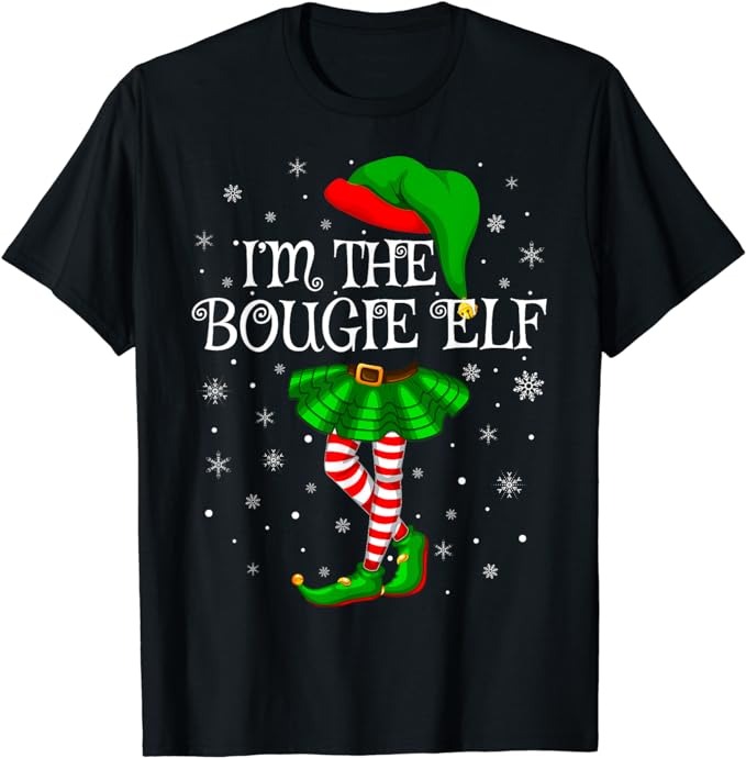 Family Matching Women Girls I’m The Bougie Elf Christmas T-Shirt