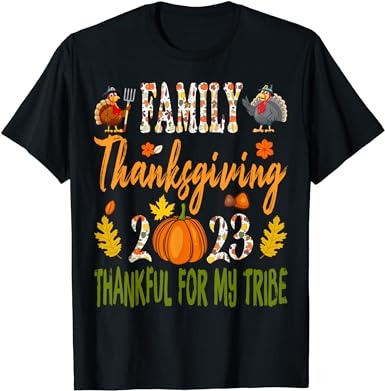 Family thanksgiving 2023 thankful for my tribe autumn vibes t-shirt png file