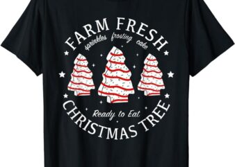 Farm Fresh Christmas Tree Cakes Funny Tree Farm Xmas Pajamas T-Shirt