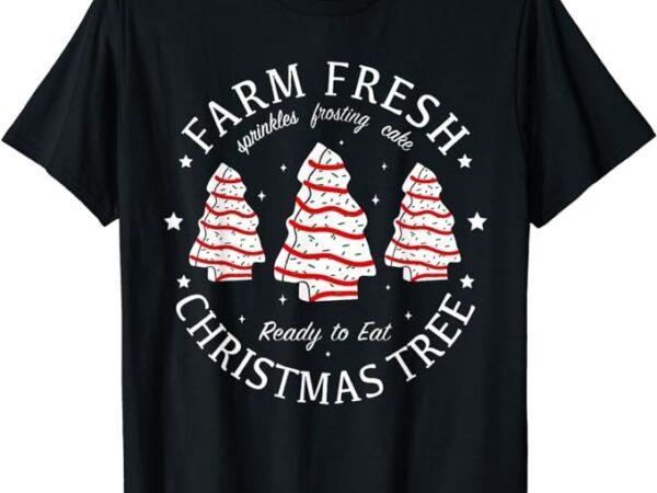 Farm fresh christmas tree cakes funny tree farm xmas pajamas t-shirt