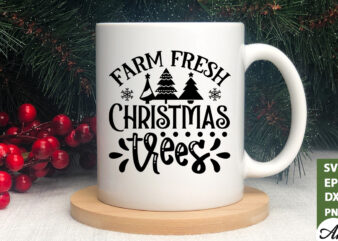 Farm fresh christmas trees SVG t shirt graphic design